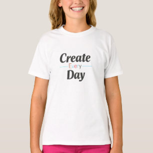 Camiseta Crie Todos os Dias