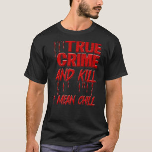 Camiseta Crime Assassino Serial Cena Crime Verdadeiro E Mat