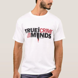 Camiseta Crime real nas nossas mentes