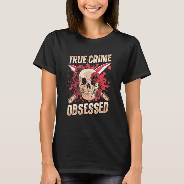 Camiseta Crime Real Obcecado 2 (Frente)