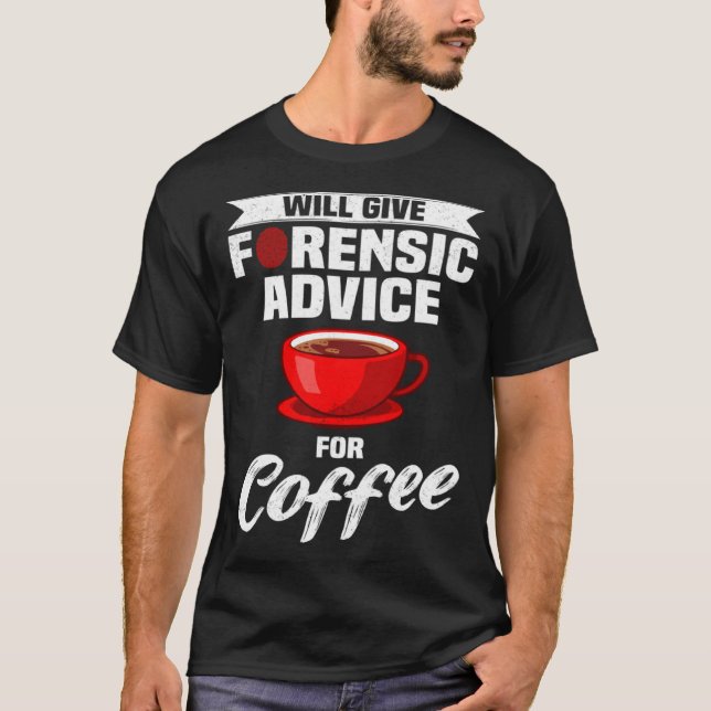 Camiseta Crime Scene Forensics Criminology & Forensic Scien (Frente)
