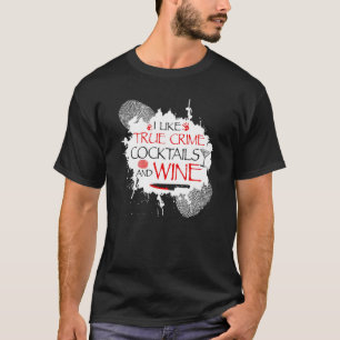 Camiseta Crime verdadeiro e coquetéis e vinho, show de assa