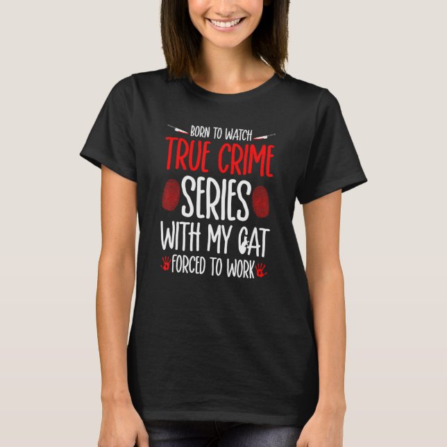 Camiseta Crime Verdadeiro e Gatos, Viciado em Programa de A (Frente)