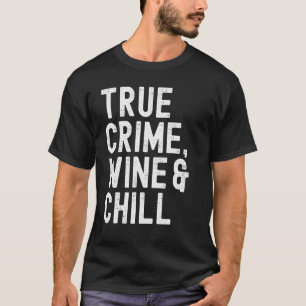 Camiseta Crime Verdadeiro, Vinho e Crime Verdadeiro