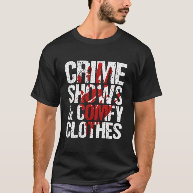 Camiseta Crimes Shows And Comfy True Crime (Frente)