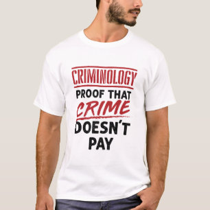 Camiseta Criminologia Prova de que Crime Não Paga