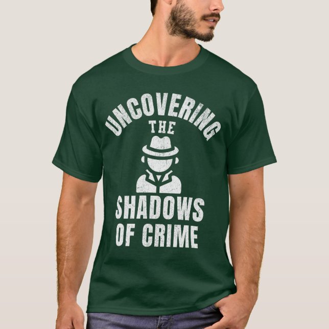 Camiseta Criminologista Descobrindo A Criminologia Das Somb (Frente)