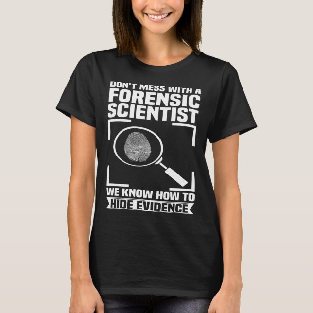Camiseta Criminology Forensic Scientist Coroner & Forensic  (Frente)