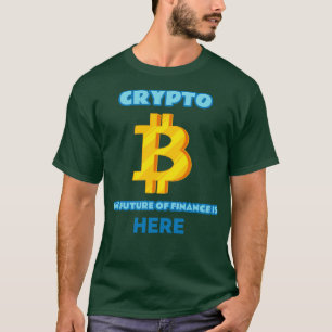 Camiseta Criptografia do Futuro das Finanças está aqui Crip