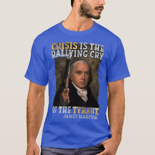 Camiseta Crise É O Choro De Chamada Do Tirano 4 De Ju