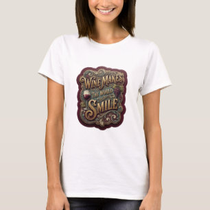 Camiseta Crisp Gold O VINHO FAZ O MUNDO SORRIR Impressão