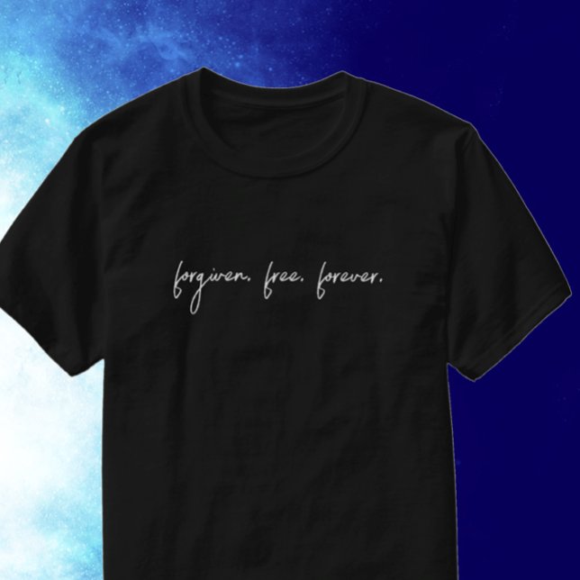 Camiseta Cristão de Script Moderno Fordado Personalizado (Modern custom text template. Forgiven. free. forever. Christian faith T-shirt gift.
)