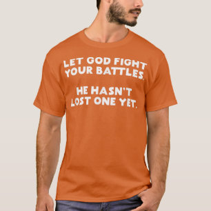 Camiseta Cristão Engraçado Que Deus Lute Contra Suas Batalh