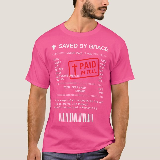 Camiseta Cristão - Jesus Pagou Tudo O Que Recebeu Romanos 6 (Frente)