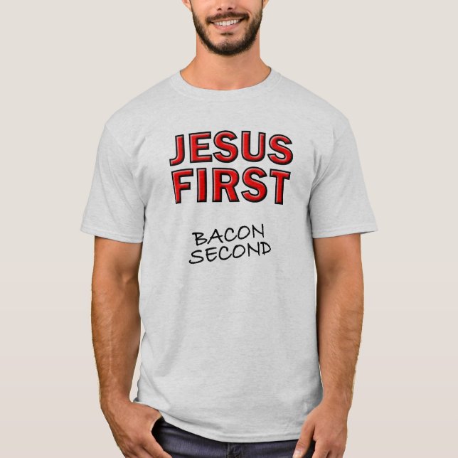 Camiseta Cristão Jesus Primeiro Bacon Segundo (Frente)