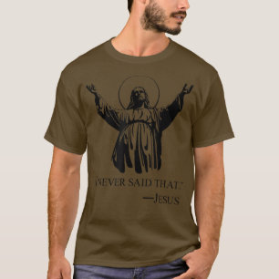 Camiseta Cristão Jesus Religioso Eu Nunca Disse Aquele Aman