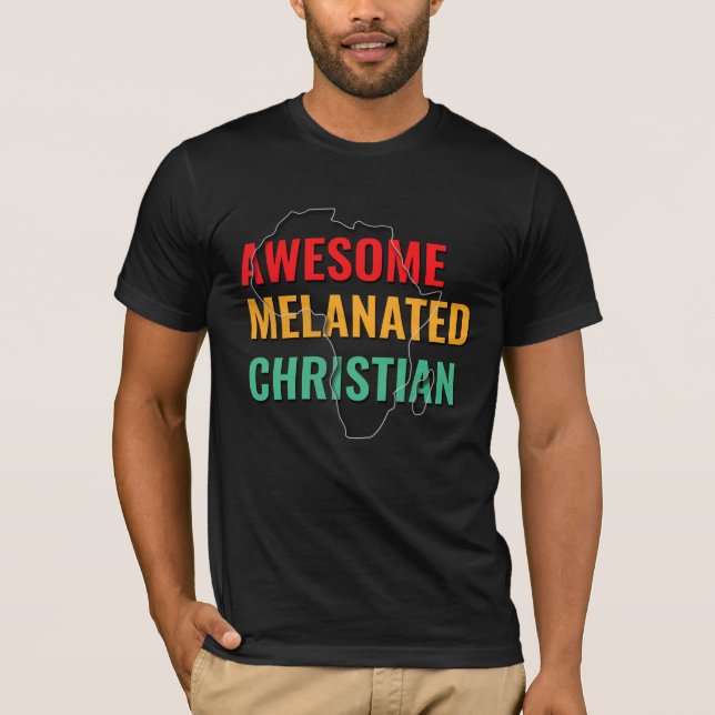 Camiseta Cristão Melanizado Incrível (Frente)