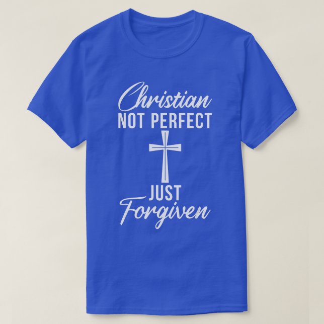 Camiseta Cristão não é perfeito apenas perdoado Jesus Deus  (Frente do Design)