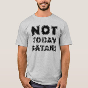 Camiseta Cristão Não Hoje Satanás