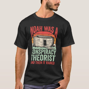 Camiseta Cristão Noah, Engraçado Conservador, Era Uma Consp