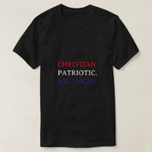 Cristão. Patriota. Sulista.