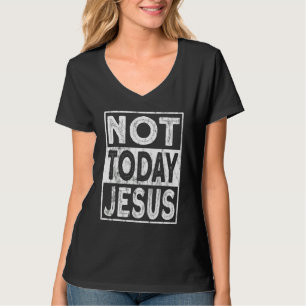 Camiseta Cristianista Ateu Satânico Não Hoje Jesus