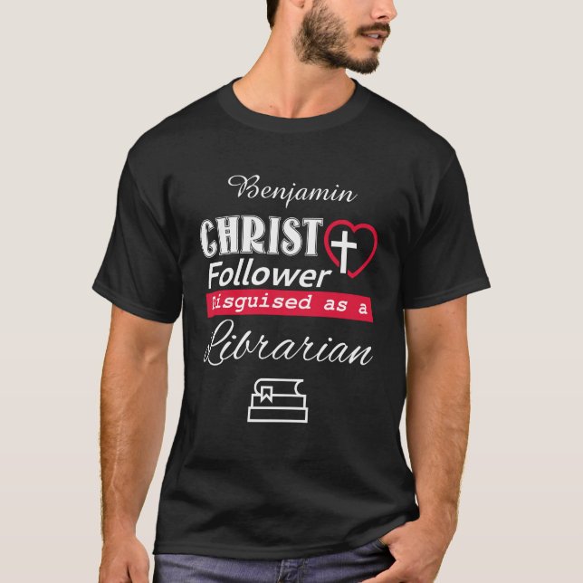 Camiseta Cristo Follower Disguido Como Cristão Bibliotecári (Frente)