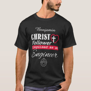 Camiseta Cristo Follower Disguido Como Cristão Engenheiro