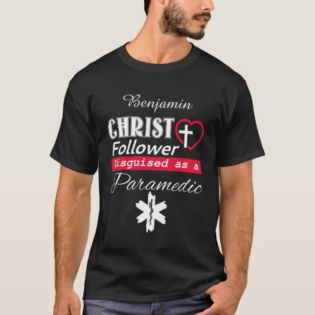 Camiseta Cristo Follower Disguido Como Cristão paramédico (Frente)