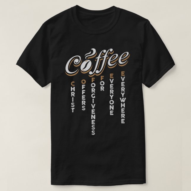 Camiseta Cristo Oferece Perdão Para Todos Em Todo Lugar (Frente do Design)