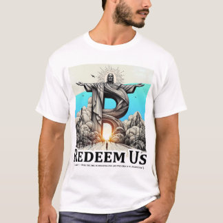 Camiseta Cristo Redentor: Redima-Nos (Salmo 130:7)