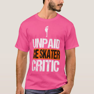 Camiseta Crítico de Patinação no Gelo Não Pago Pai de Patin