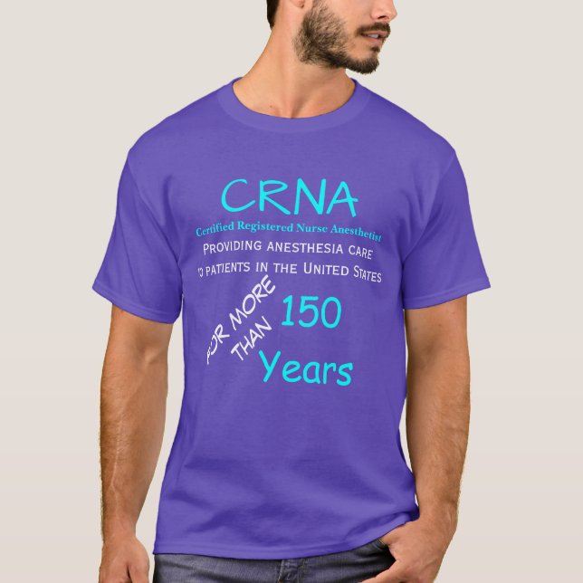 Camiseta CRNA que fornece a anestesia por mais de 150 anos (Frente)