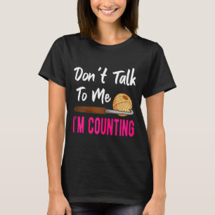 Camiseta Croché Tricô Não Fale Comigo Estou Contando 