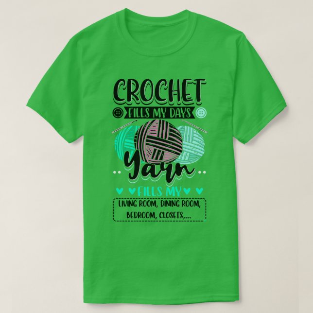 Camiseta Crochet Crocheting Preenche Meus Dias (Frente do Design)