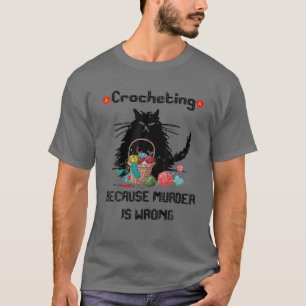 Camiseta Crochet De Gato Negro Engraçado Porque O Assassin
