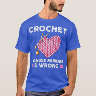 Camiseta Crochet Engraçado cita Crocheter Knitting Yarn Lov