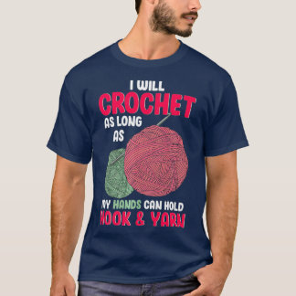 Camiseta Crochet Enquanto Minhas Mãos Segurarem Gancho e Fi