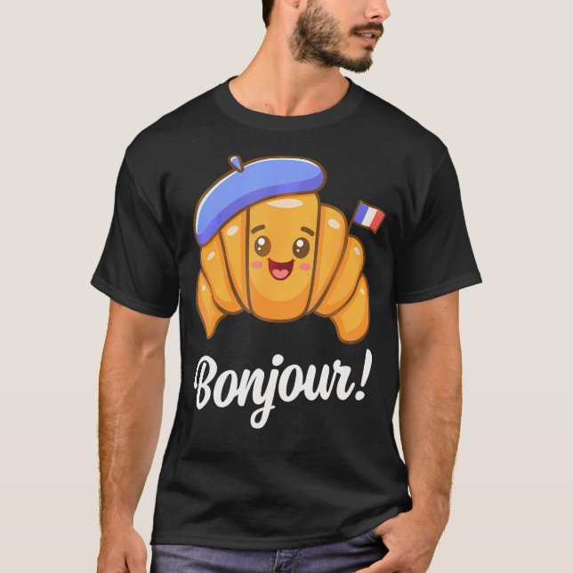 Camiseta Croissant French Say Quote França Baking Breakf (Frente)
