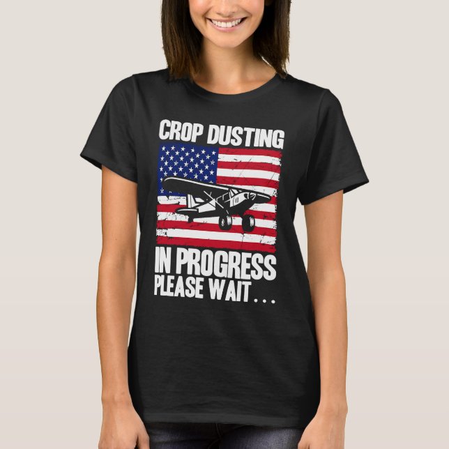 Camiseta Crop Duster American Crop Dusting Em Progresso Ple (Frente)