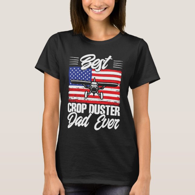 Camiseta Crop Duster American Flag Best Crop Duster Dad Eve (Frente)
