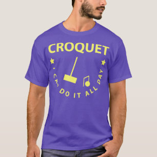 Camiseta Croquet Eu Posso Fazer Isso O Dia Todo