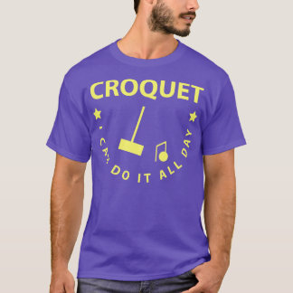 Camiseta Croquet Eu Posso Fazer Isso O Dia Todo
