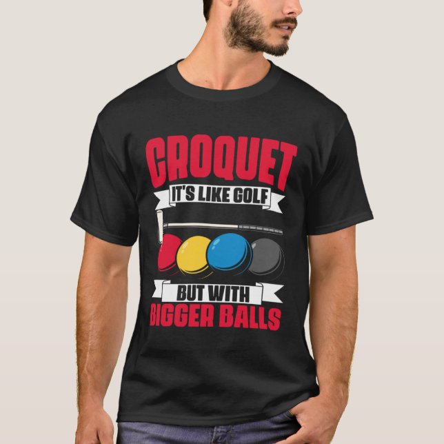 Camiseta Croquet It s Like Golf  Croquet Player Croqueting  (Frente)