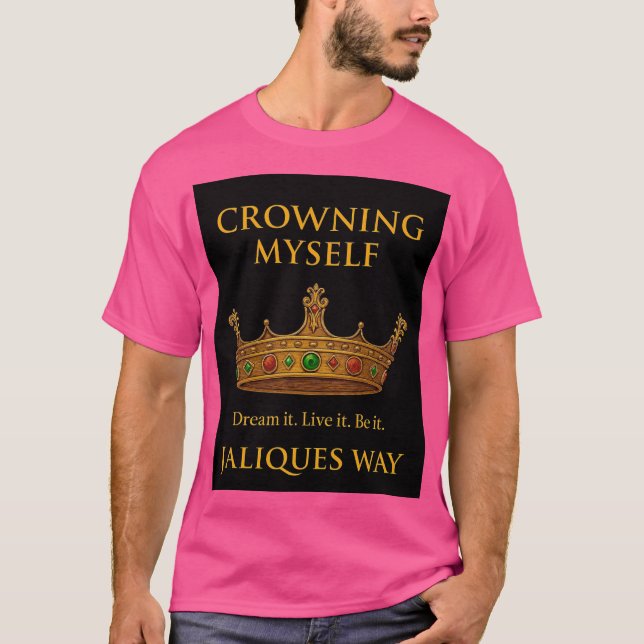 Camiseta Crowning Myself Tee T-Shirt (Frente)