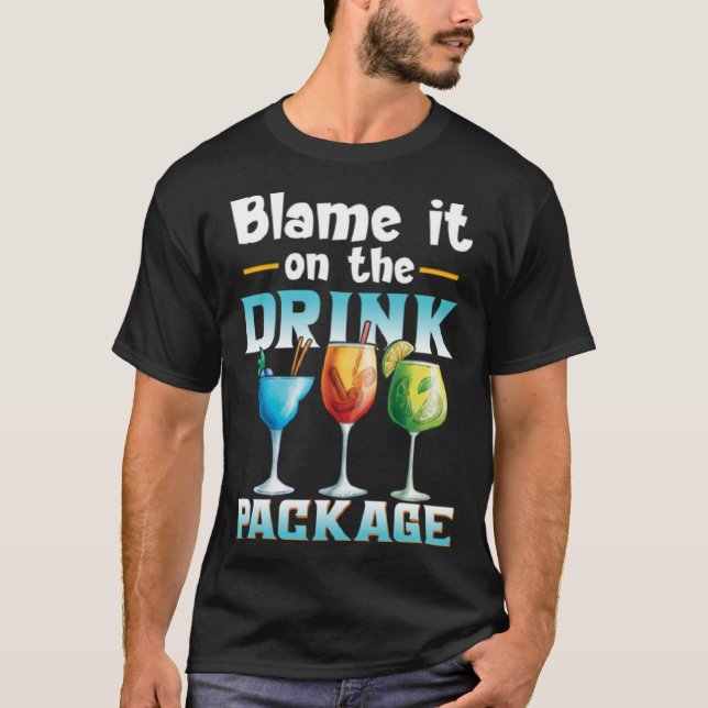 Camiseta Cruise  Blame It On The Drink Package  1 (Frente)