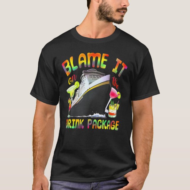 Camiseta Cruise Blame It On The Drink Package Tie Dye Cruis (Frente)