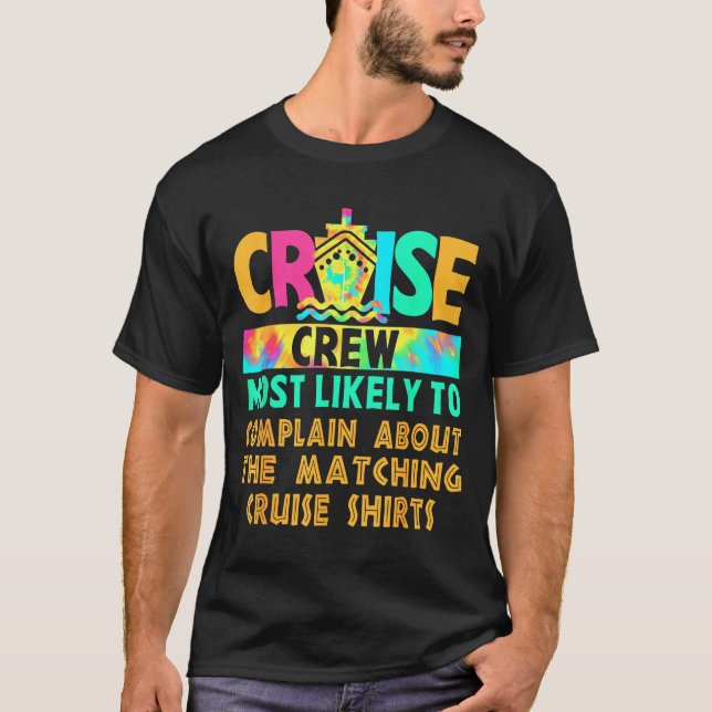 Camiseta Cruise Crew Most Likely To Complain About Matching (Frente)