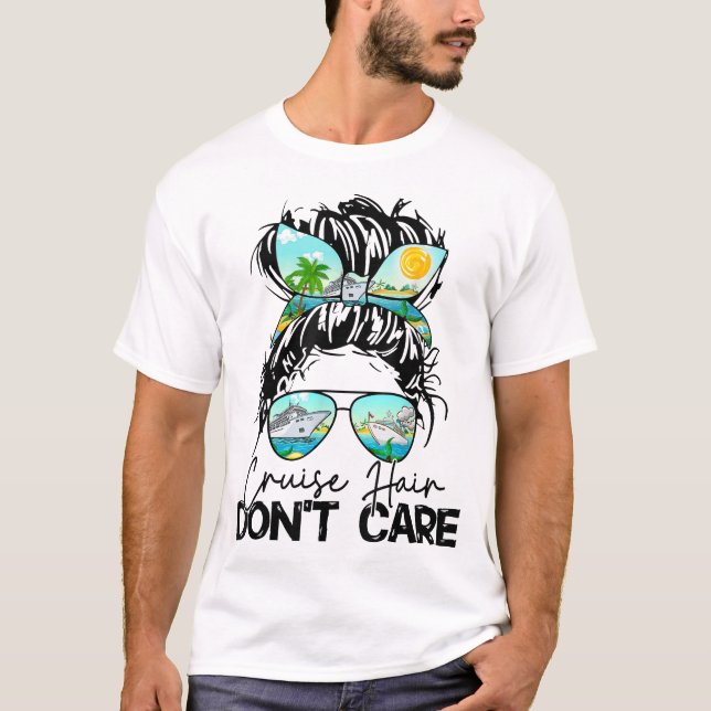 Camiseta Cruise Hair Don'T Care Women Cruising Ship Cruise (Frente)