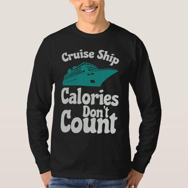 Camiseta Cruise Ship Calories Don't Count Cruise Fun Design (Frente)